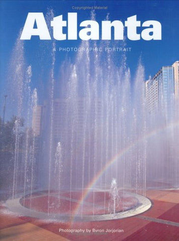 Atlanta, Georgia: A Photographic Portrait