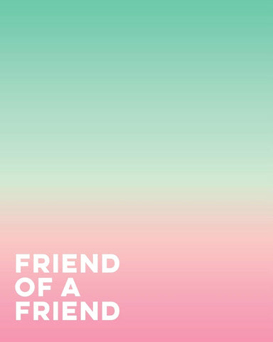 Friend of a Friend