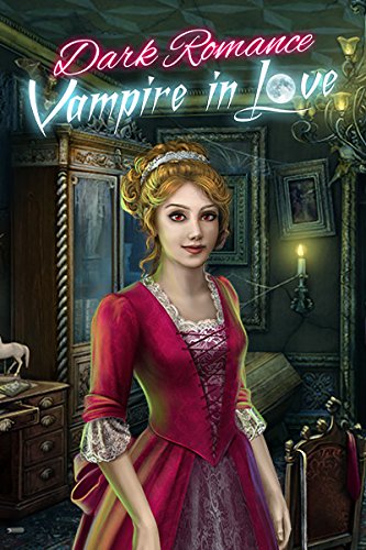 Dark Romance: Vampire in Love [Download]