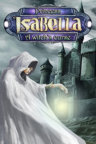 Princess Isabella: A Witch's Curse [Download]