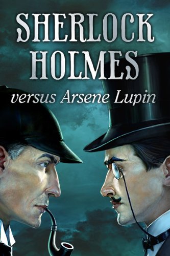 Sherlock Holmes versus Arsene Lupin [Download]