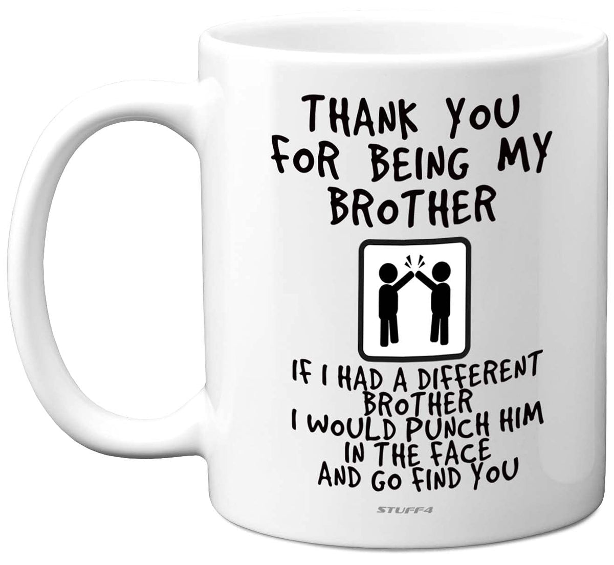 Thank You for Being My Brother Mug - Funny Gifts for Brother, Gift for Brother, Best Brother Gifts, 11oz Ceramic Dishwasher Safe Mugs, Brothers Gifts, Big Brother Gift, Brother Mugs, Brother Gifts,