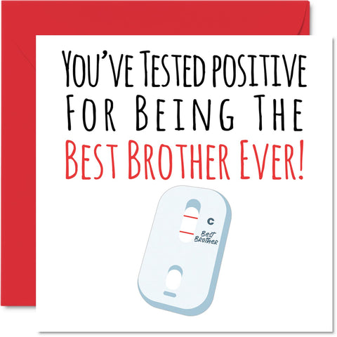 Funny Birthday Cards for Brother - Positive Best Brother Ever - Joke Happy Birthday Card for Brother from Sister, Brother Birthday Gifts, 5.7 x 5.7 Inch Sibling Greeting Cards Gift for Brother