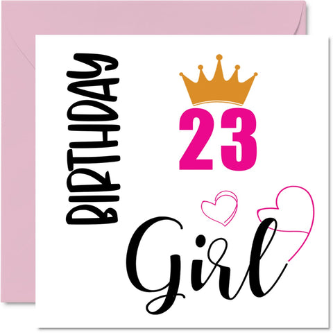 23rd Birthday Card for Women - Birthday Girl - Happy Birthday Cards for 23 Year Old Woman Daughter Sister Granddaughter Cousin Niece, 145mm x 145mm Twenty-Three Twenty-Third Bday Greeting Cards Gift