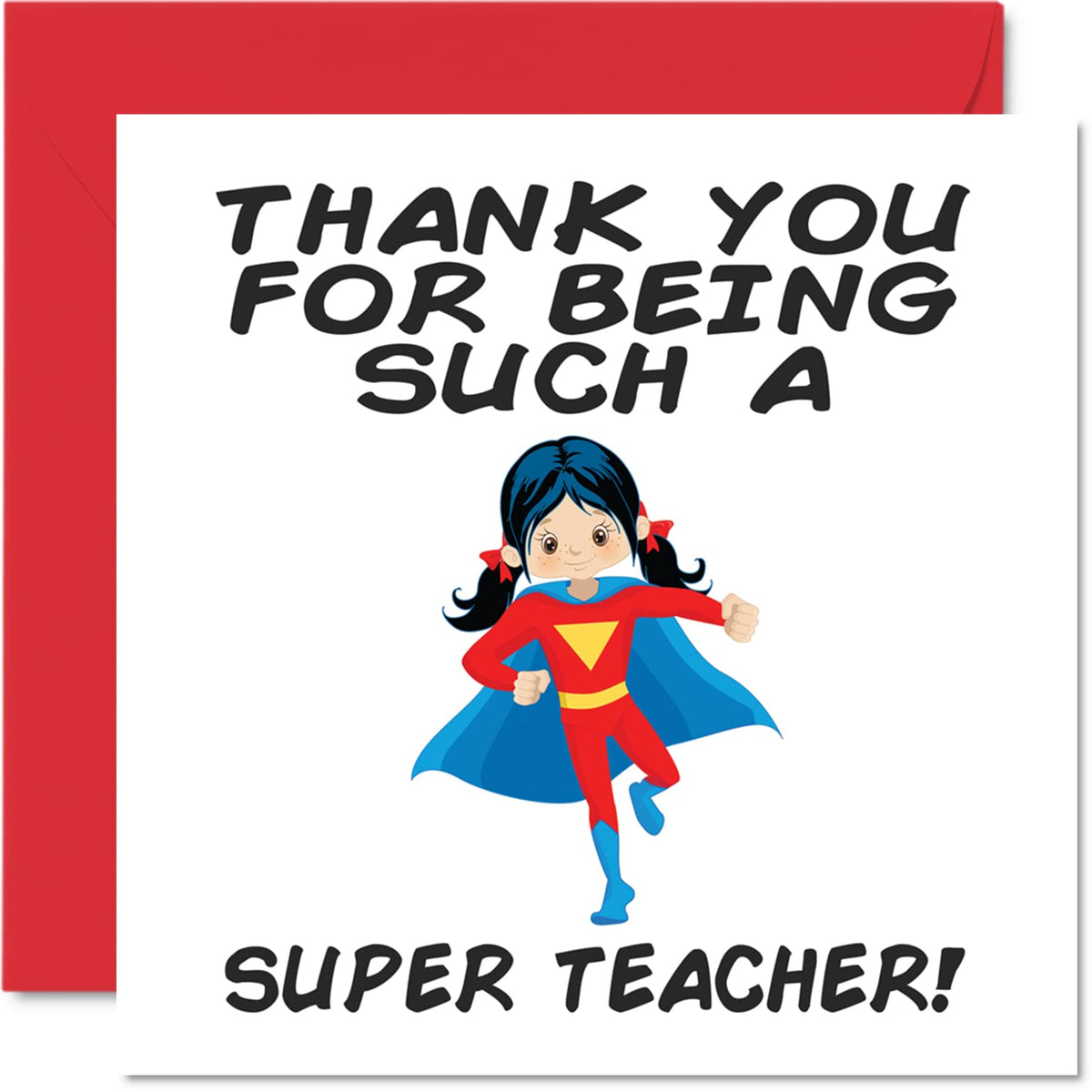 Teacher Thank You Cards - Super Teacher Female - Thankyou Cards for Teacher Her or Him, Humorous Teacher Appreciation Card, 5.7 x 5.7 Inch Thank You Greeting Cards for Teachers Gifts