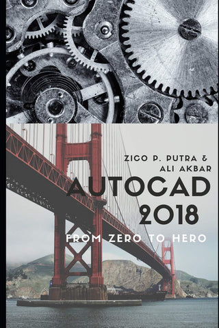 AutoCAD 2018 from Zero to Hero (AutoCAD From Zero to Hero)