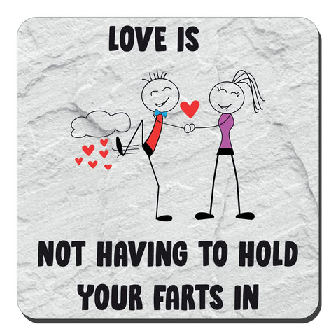 Funny Valentines Gift For Him Funny Valentines Gift For Her Present Joke Coffee Tea Mug Coaster Love Is Not Having To Hold Your Farts In Gift For Husband Wife Girlfriend Boyfriend