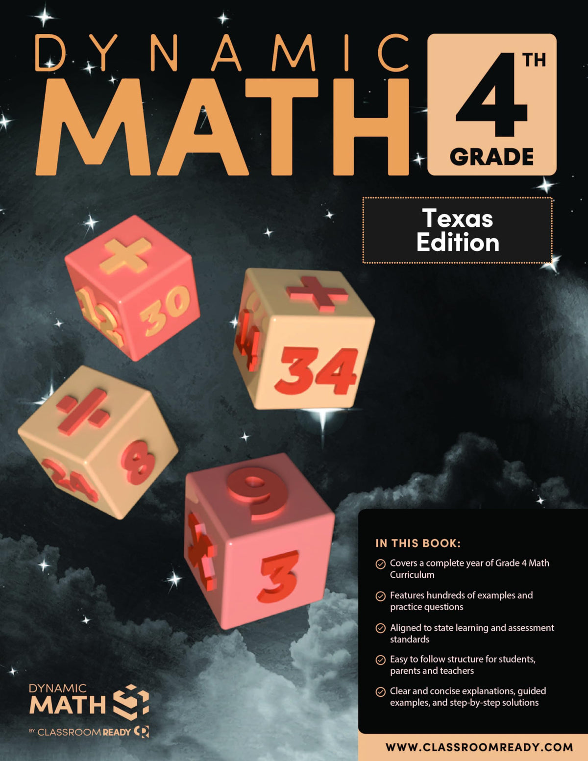 The Dynamic Math Workbook & Study Guide Covers the Complete Grade 4 Math Curriculum, Texas Standards Edition! Written by teachers, and featuring 100’s of examples and practice questions!